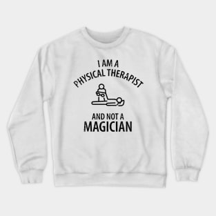 physiotherapist physical therapy gift saying funny Crewneck Sweatshirt